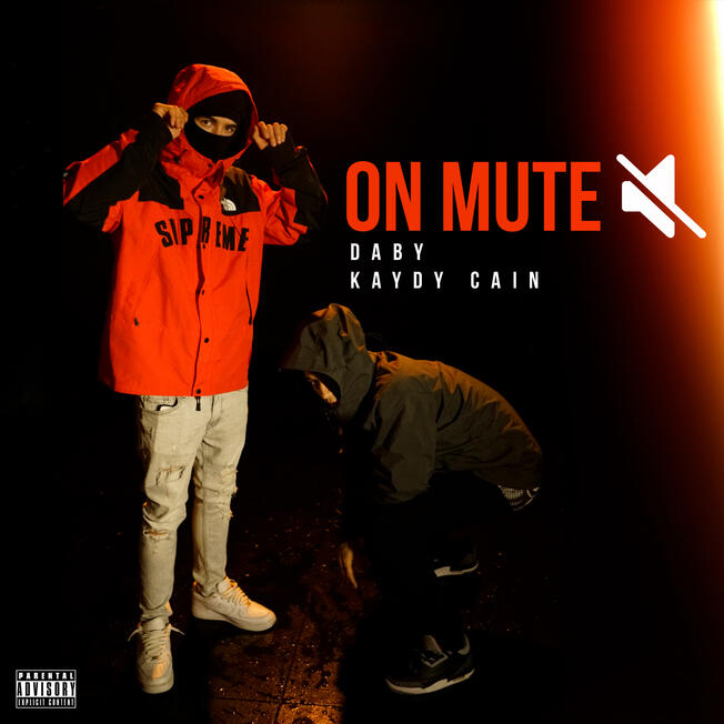 Daby &amp; Kaydy Cain - On Mute