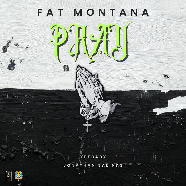 Fat Montana - Pray