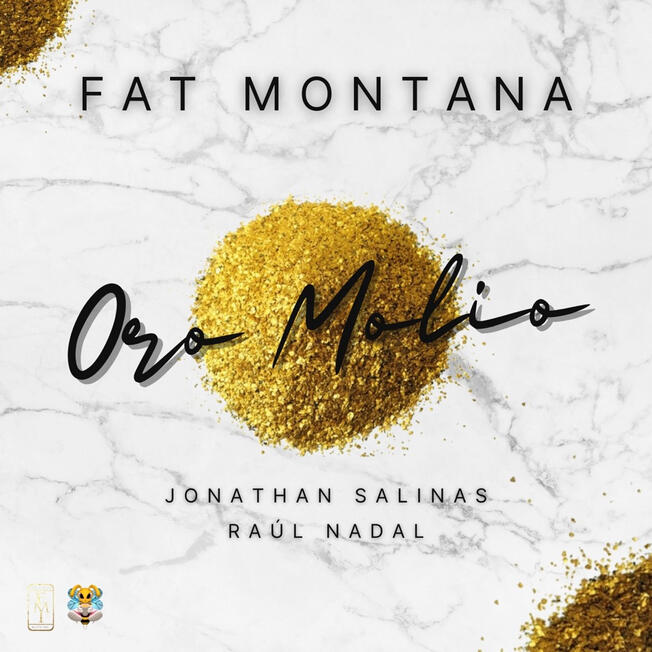 Fat Montana - Oro Molio