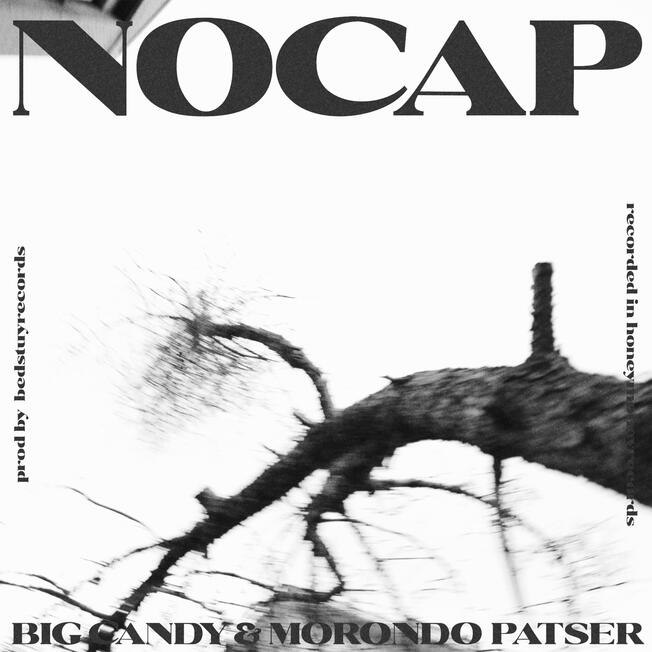 Morondo Patser &amp; Big Candy - No Cap